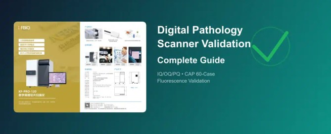 KFBIO KF-PRO-120 digital pathology scanner validation guide featured image